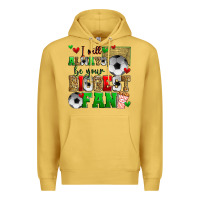 Antique Gold i will always be your biggest fan soccer Premium Hoodie - Zillion Design Studio