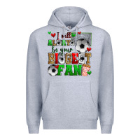 Heather Grey i will always be your biggest fan soccer Premium Hoodie - Zillion Design Studio