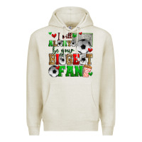 Oatmeal Heather i will always be your biggest fan soccer Premium Hoodie - Zillion Design Studio
