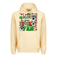 Pina Colada i will always be your biggest fan soccer Premium Hoodie - Zillion Design Studio