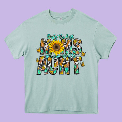 Only The Best Moms Get Promoted To Aunt Heavy Core Tee Designed By Cowhidedigitalart
