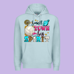 Small Town Big Spirit Volleyball Premium Hoodie Designed By Zillion Design Studio