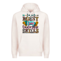Pale Pink i'm not bossy i have leadership skills Premium Hoodie - Zillion Design Studio