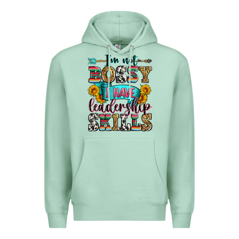 I'm Not Bossy I Have Leadership Skills Premium Hoodie by Zillion Design Studio | Teevron