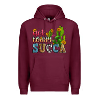 Burgundy not today succa Premium Hoodie - Zillion Design Studio