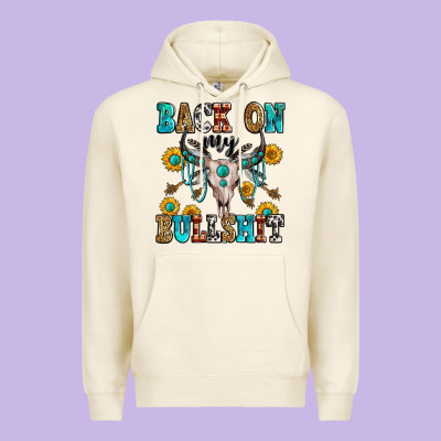 Back On My Bullshit Premium Hoodie Designed By Zillion Design Studio