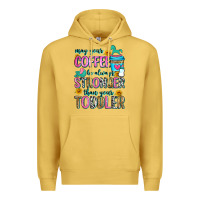 Antique Gold may your coffee be always stronger than your toodl Premium Hoodie - Zillion Design Studio