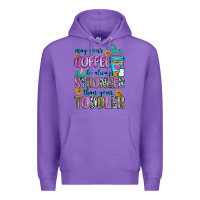 Purple may your coffee be always stronger than your toodl Premium Hoodie - Zillion Design Studio