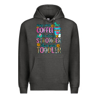 Charcoal Heather may your coffee be always stronger than your toodl Premium Hoodie - Zillion Design Studio