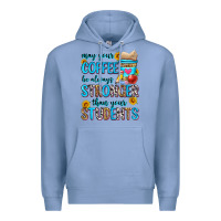 Colony Blue may your coffee be always stronger than your stude Premium Hoodie - Zillion Design Studio