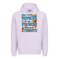Lilac may your coffee be always stronger than your stude Premium Hoodie - Zillion Design Studio