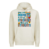 Oatmeal Heather may your coffee be always stronger than your stude Premium Hoodie - Zillion Design Studio