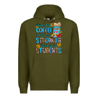 Army Green may your coffee be always stronger than your stude Premium Hoodie - Zillion Design Studio