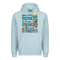 Blue Mist may your coffee be always stronger than your stude Premium Hoodie - Zillion Design Studio