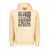 Pina Colada may your coffee be always stronger than your patie Premium Hoodie - Zillion Design Studio