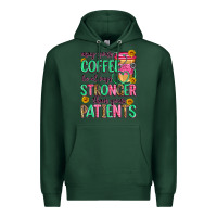 Sports Green may your coffee be always stronger than your patie Premium Hoodie - Zillion Design Studio