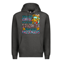 Charcoal Heather may your coffee be always stronger than your passe Premium Hoodie - Zillion Design Studio