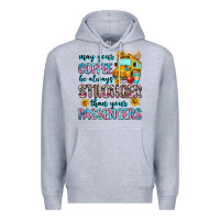 Heather Grey may your coffee be always stronger than your passe Premium Hoodie - Zillion Design Studio