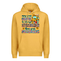Mustard may your coffee be always stronger than your passe Premium Hoodie - Zillion Design Studio