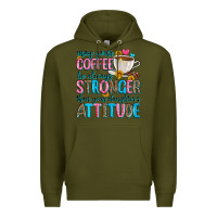 Army Green may your coffee be always stronger than your daugh Premium Hoodie - Zillion Design Studio