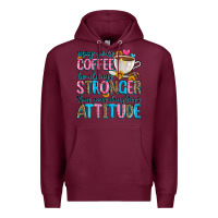 Burgundy may your coffee be always stronger than your daugh Premium Hoodie - Zillion Design Studio