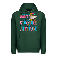 Sports Green may your coffee be always stronger than your daugh Premium Hoodie - Zillion Design Studio
