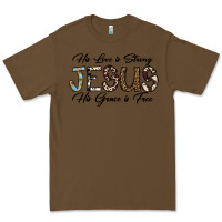 Cacao His Love is Strong Jesus His Grace is Free Premium Tee - CowhideDigitalArt