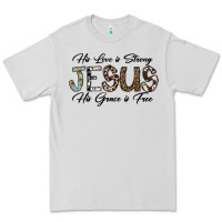 Dove Grey His Love is Strong Jesus His Grace is Free Premium Tee - CowhideDigitalArt