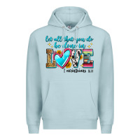 Blue Mist let all that you do be done in love Premium Hoodie - Zillion Design Studio