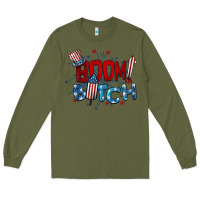 Army Green boom bitch 4th of july Long Sleeve Tee - BarkalooDesign