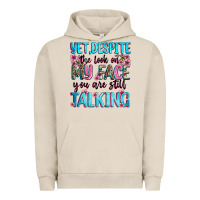 Pigment French Oak yet,despite the look on my face you are still talk Urban Hoodie - Zillion Design Studio