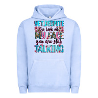 Pigment Grape Ice yet,despite the look on my face you are still talk Urban Hoodie - Zillion Design Studio