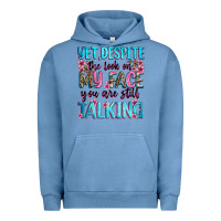 Pigment Pebble Blue yet,despite the look on my face you are still talk Urban Hoodie - Zillion Design Studio