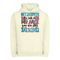Pigment Pistachio yet,despite the look on my face you are still talk Urban Hoodie - Zillion Design Studio