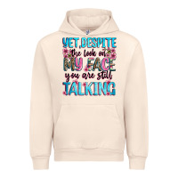 Sandshell yet,despite the look on my face you are still talk Urban Hoodie - Zillion Design Studio