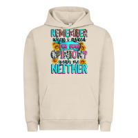 Pigment French Oak remember when i asked for your opinion Urban Hoodie - Zillion Design Studio