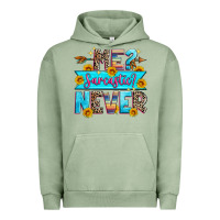 Pigment Oil Green me sarcastic never Urban Hoodie - Zillion Design Studio
