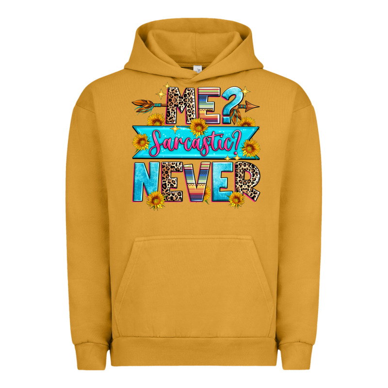 Me Sarcastic Never Urban Hoodie by Zillion Design Studio | Teevron
