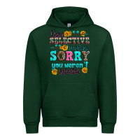 Forest Green i have selective hearing sorry you weren't selecte Urban Hoodie - Zillion Design Studio
