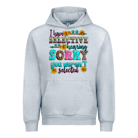 Heather Grey i have selective hearing sorry you weren't selecte Urban Hoodie - Zillion Design Studio