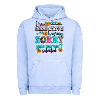 Pigment Grape Ice i have selective hearing sorry you weren't selecte Urban Hoodie - Zillion Design Studio