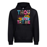 Black thou shalt not try me mood 24 7 Urban Hoodie - Zillion Design Studio