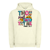 Pigment Pistachio thou shalt not try me mood 24 7 Urban Hoodie - Zillion Design Studio