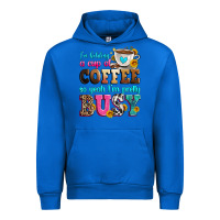 Cobalt i'm holding a cup of coffee so yeah i'm pretty bus Urban Hoodie - Zillion Design Studio