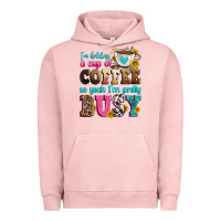 Pigment Salmon i'm holding a cup of coffee so yeah i'm pretty bus Urban Hoodie - Zillion Design Studio