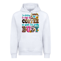 White i'm holding a cup of coffee so yeah i'm pretty bus Urban Hoodie - Zillion Design Studio