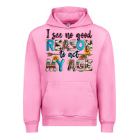 Fuchsia Pink i see no good reason to act my age Urban Hoodie - Zillion Design Studio