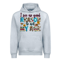 Heather Grey i see no good reason to act my age Urban Hoodie - Zillion Design Studio