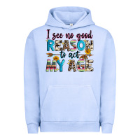 Pigment Grape Ice i see no good reason to act my age Urban Hoodie - Zillion Design Studio