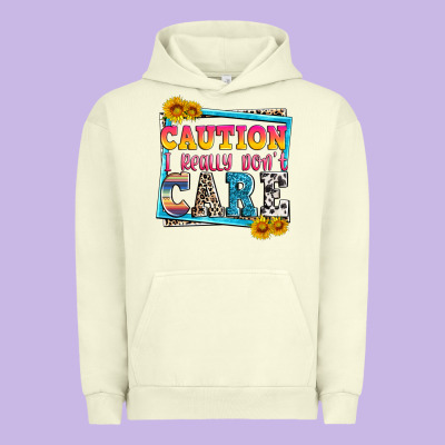 Caution I Really Don't Care Urban Hoodie Designed By Zillion Design Studio